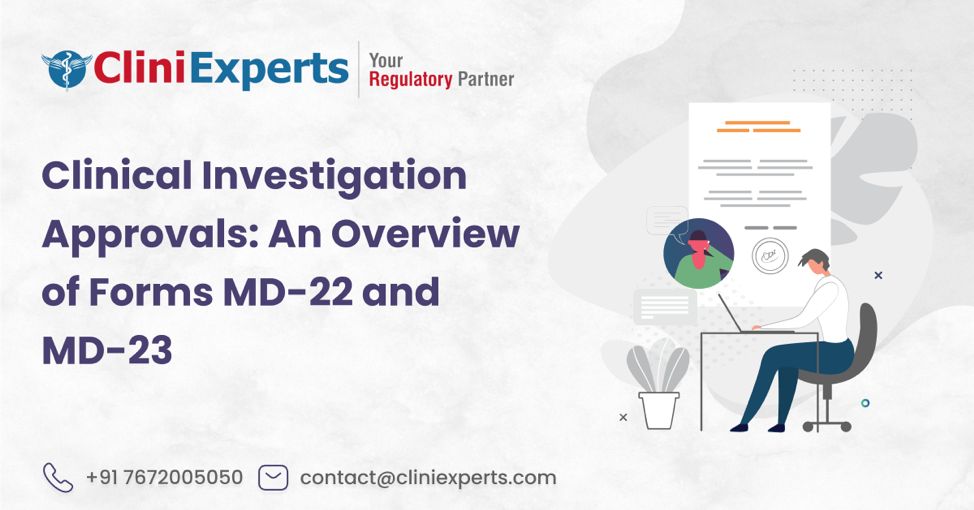 Clinical Investigation Approvals-Forms MD-22 and MD-23