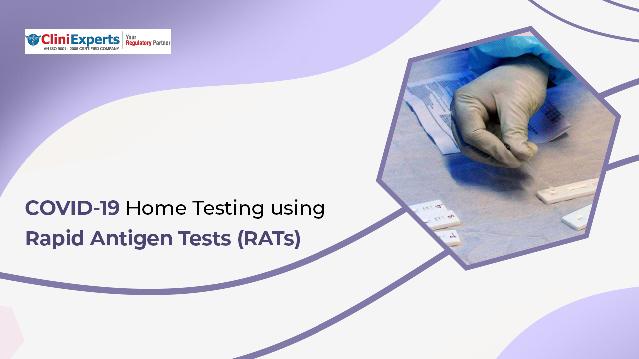 COVID-19 Home Testing using Rapid Antigen Tests (RATs)